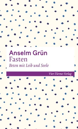Abbildung von Grün | Fasten - Beten mit Leib und Seele | 1. Auflage | 2021 | beck-shop.de