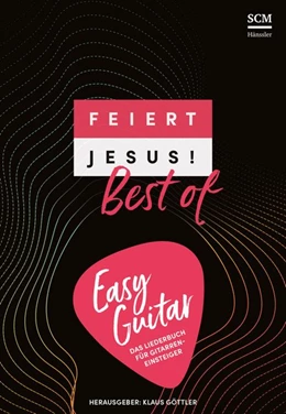 Abbildung von Feiert Jesus! Best of - easy guitar | 1. Auflage | 2021 | beck-shop.de