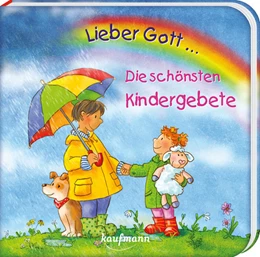 Abbildung von Wilhelm | Lieber Gott ... Die schönsten Kindergebete | 1. Auflage | 2023 | beck-shop.de