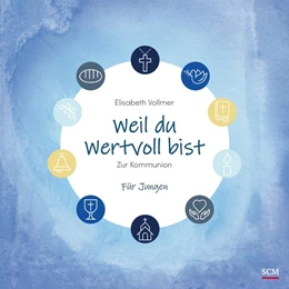 Abbildung von Vollmer | Weil du wertvoll bist - Für Jungen | 8. Auflage | 2022 | beck-shop.de