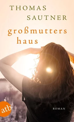 Abbildung von Sautner | Großmutters Haus | 1. Auflage | 2021 | beck-shop.de