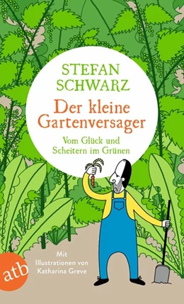 Abbildung von Schwarz | Der kleine Gartenversager | 1. Auflage | 2021 | beck-shop.de