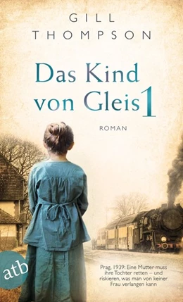Abbildung von Thompson | Das Kind von Gleis 1 | 1. Auflage | 2021 | beck-shop.de