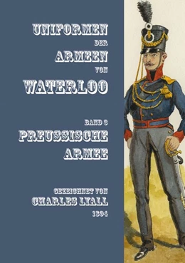 Abbildung von Uniformen der Armeen von Waterloo | 1. Auflage | 2020 | beck-shop.de