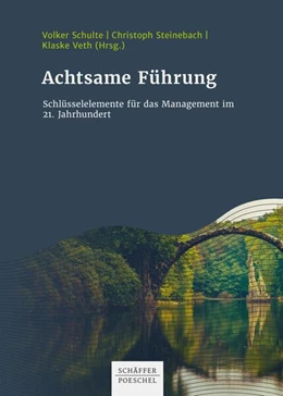 Abbildung von Schulte / Steinebach | Achtsame Führung | 1. Auflage | 2021 | beck-shop.de