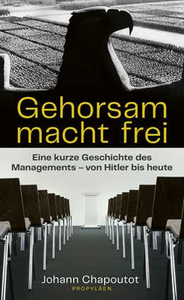 Abbildung von Chapoutot | Gehorsam macht frei | 1. Auflage | 2021 | beck-shop.de
