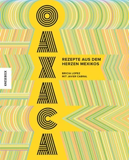 Abbildung von Lopez / Cabral | Oaxaca | 1. Auflage | 2021 | beck-shop.de