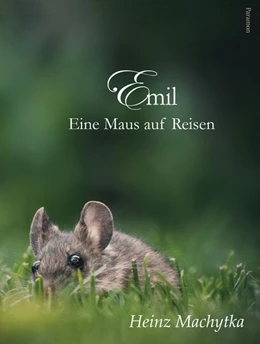 Abbildung von Machytka | Emil - Eine Maus auf Reisen | 1. Auflage | 2020 | beck-shop.de