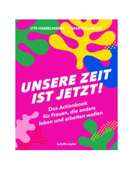 Abbildung von Hamelmann / Hesse | Unsere Zeit ist jetzt! | 1. Auflage | 2021 | beck-shop.de
