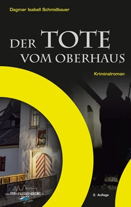 Abbildung von Schmidbauer | Der Tote vom Oberhaus | 2. Auflage | 2020 | beck-shop.de
