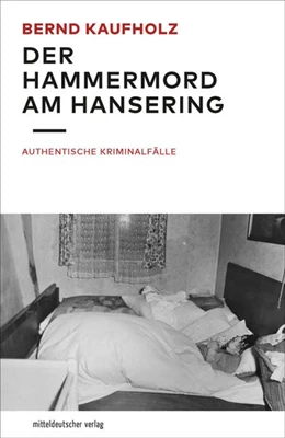 Abbildung von Kaufholz | Der Hammermord am Hansering | 1. Auflage | 2020 | beck-shop.de