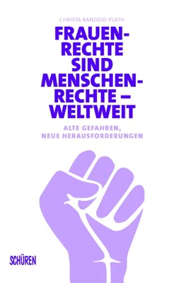 Abbildung von Randzio-Plath | Frauenrechte sind Menschenrechte - weltweit | 1. Auflage | 2021 | beck-shop.de