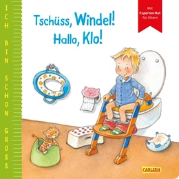 Abbildung von Taube | Ich bin schon groß: Tschüss, Windel! Hallo, Klo! | 1. Auflage | 2021 | beck-shop.de