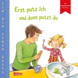 Abbildung von Taube | Ich bin schon groß: Erst putz ich und dann putzt du | 1. Auflage | 2021 | beck-shop.de