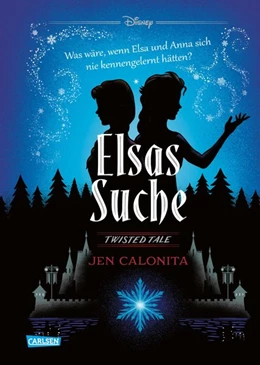 Abbildung von Calonita / Disney | Disney. Twisted Tales: Elsas Suche (Die Eiskönigin) | 1. Auflage | 2021 | beck-shop.de