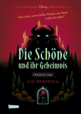 Abbildung von Braswell / Disney | Disney. Twisted Tales: Die Schöne und ihr Geheimnis (Die Schöne und das Biest) | 1. Auflage | 2021 | beck-shop.de