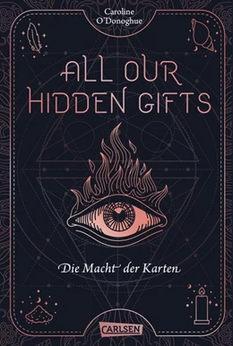 Abbildung von O'Donoghue | All Our Hidden Gifts - Die Macht der Karten (All Our Hidden Gifts 1) | 1. Auflage | 2021 | beck-shop.de