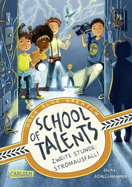 Abbildung von Schellhammer | School of Talents 2: Zweite Stunde: Stromausfall! | 1. Auflage | 2021 | beck-shop.de