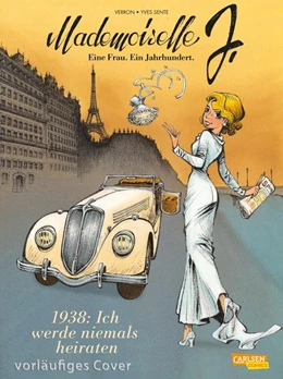 Abbildung von Sente | Mademoiselle J - Eine Frau. Ein Jahrhundert. 1: 1938: Ich werde niemals heiraten | 1. Auflage | 2021 | beck-shop.de