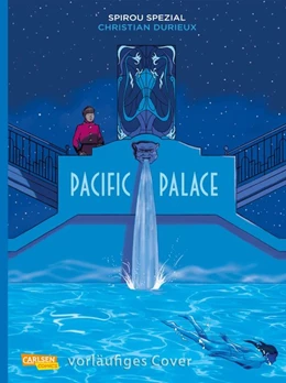 Abbildung von Durieux | Spirou und Fantasio Spezial 32: Pacific Palace | 1. Auflage | 2021 | beck-shop.de
