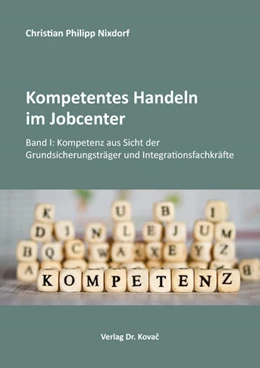 Abbildung von Nixdorf | Kompetentes Handeln im Jobcenter | 1. Auflage | 2021 | 40 | beck-shop.de