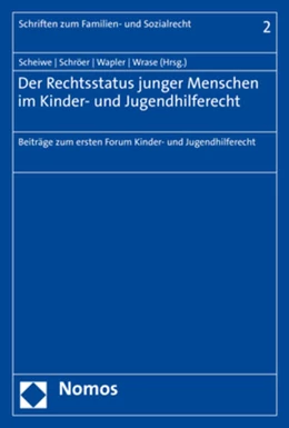 Abbildung von Scheiwe / Schröer | Der Rechtsstatus junger Menschen im Kinder- und Jugendhilferecht | 1. Auflage | 2021 | 2 | beck-shop.de