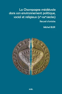 Abbildung von La Champagne médiévale dans son environnement politique, social et religieux (Xe-XIIIe siècles) | 1. Auflage | 2020 | beck-shop.de