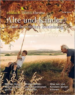 Abbildung von Walter | Alte und Kinder - eine besondere Beziehung | 1. Auflage | 2021 | beck-shop.de