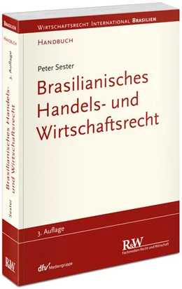 Abbildung von Sester | Brasilianisches Handels- und Wirtschaftsrecht | 3. Auflage | 2025 | beck-shop.de