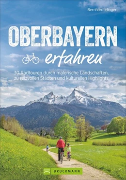 Abbildung von Irlinger | Oberbayern erfahren | 1. Auflage | 2021 | beck-shop.de
