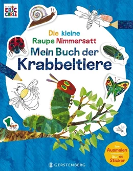 Abbildung von Carle | Die kleine Raupe Nimmersatt - Mein Buch der Krabbeltiere | 1. Auflage | 2021 | beck-shop.de