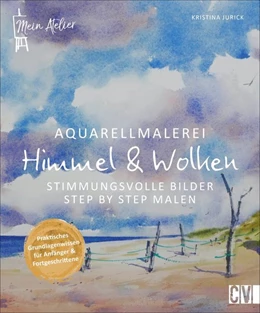 Abbildung von Jurick | Mein Atelier Aquarellmalerei - Himmel & Wolken | 1. Auflage | 2022 | beck-shop.de