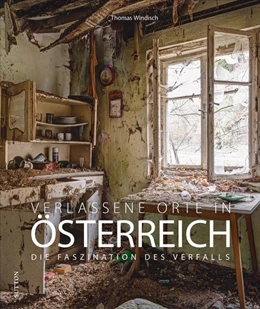 Abbildung von Windisch | Verlassene Orte in Österreich | 1. Auflage | 2021 | beck-shop.de