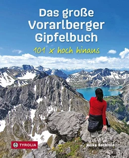 Abbildung von Bechtold | Das große Vorarlberger Gipfelbuch | 3. Auflage | 2021 | beck-shop.de
