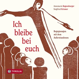 Abbildung von Regensburger | Ich bleibe bei euch | 1. Auflage | 2021 | beck-shop.de