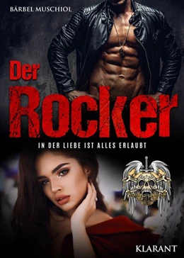 Abbildung von Muschiol | Der Rocker. In der Liebe ist alles erlaubt | 1. Auflage | 2020 | beck-shop.de