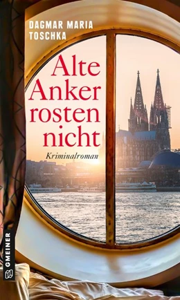 Abbildung von Toschka | Alte Anker rosten nicht | 1. Auflage | 2021 | beck-shop.de