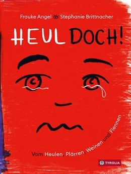 Abbildung von Angel | Heul doch | 1. Auflage | 2021 | beck-shop.de
