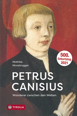Abbildung von Moosbrugger | Petrus Canisius | 1. Auflage | 2021 | beck-shop.de