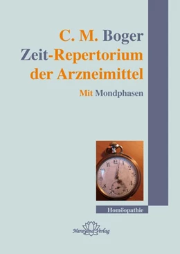 Abbildung von Boger | Zeit-Repertorium der Arzneimittel | 1. Auflage | 2021 | beck-shop.de