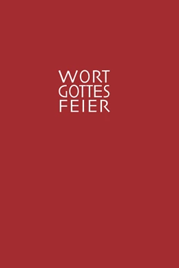 Abbildung von Herausgegeben vom Liturgischen Institut Freiburg/Schweiz | Die Wort-Gottes-Feier am Sonntag | 1. Auflage | 2021 | beck-shop.de