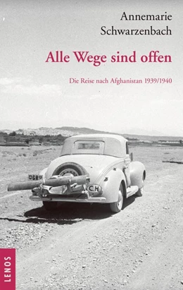 Abbildung von Schwarzenbach / Perret | Ausgewählte Werke von Annemarie Schwarzenbach / Alle Wege sind offen | 3. Auflage | 2021 | beck-shop.de