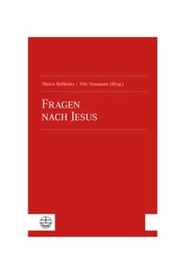 Abbildung von Hofheinz / Neumann | Fragen nach Jesus | 1. Auflage | 2022 | beck-shop.de