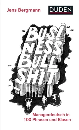 Abbildung von Bergmann | Business Bullshit | 1. Auflage | 2021 | beck-shop.de