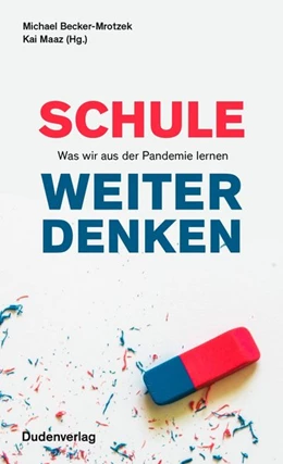 Abbildung von Becker-Mrotzek / Maaz | Schule weiter denken | 1. Auflage | 2021 | beck-shop.de
