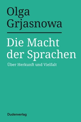 Abbildung von Grjasnowa | Die Macht der Mehrsprachigkeit | 1. Auflage | 2021 | beck-shop.de