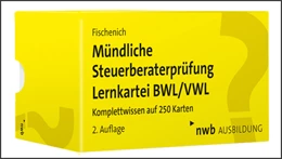 Abbildung von Fischenich | Mündliche Steuerberaterprüfung Lernkartei BWL/VWL | 2. Auflage | 2021 | beck-shop.de