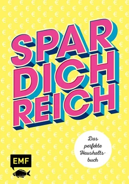Abbildung von Spar dich reich! - Das perfekte Haushaltsbuch | 1. Auflage | 2020 | beck-shop.de