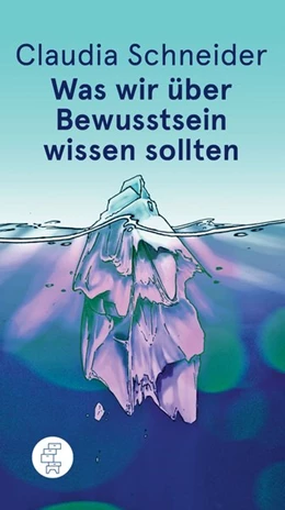Abbildung von Schneider | Was wir über Bewusstsein wissen sollten | 1. Auflage | 2021 | beck-shop.de