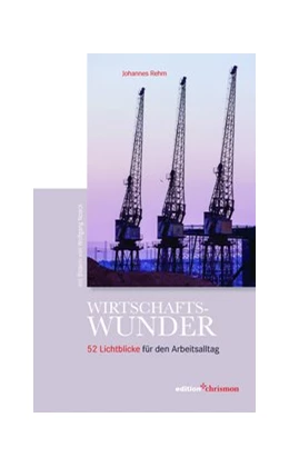 Abbildung von Rehm | Wirtschaftswunder | 1. Auflage | 2021 | beck-shop.de